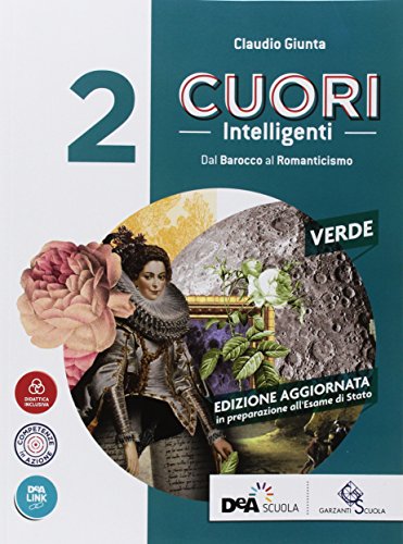 Imagen de archivo de Cuori intelligenti. Ediz. verde. Per le Scuole superiori. Con ebook. Con espansione online (Vol. 2) a la venta por medimops