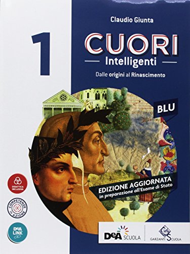 Imagen de archivo de Cuori intelligenti. Con Modelli di scrittura. Ediz. blu. Per le Scuole superiori. Con ebook. Con espansione online (Vol. 1) a la venta por medimops