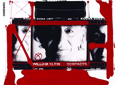 William Klein Contacts: Contrasto - KLEIN ( William ) [ Introduction de Robert Delpire ] [ Photos de Robert Koch ]