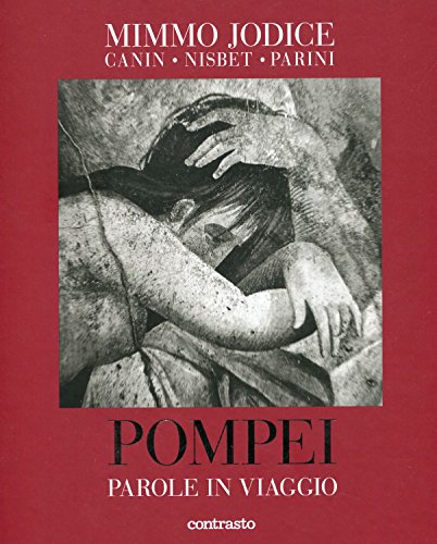 Pompei. Parole in viaggio (9788869652653) by Unknown Author