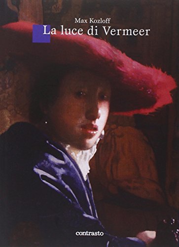 La luce di Vermeer (9788869652844) by Max Kozloff