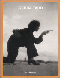 9788869652974: Gerda Taro. Catalogo della mostra (Milano, 27 marzo-21 giugno 2009)