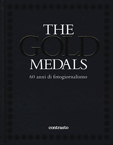 Imagen de archivo de The gold medals. 60 anni di fotogiornalismo a la venta por medimops