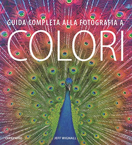 Beispielbild fr Guida completa alla fotografia a colori zum Verkauf von libreriauniversitaria.it