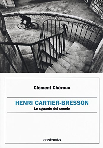 Beispielbild fr Henri Cartier-Bresson - Lo Sguardo del Secolo zum Verkauf von Studio Bibliografico di M.B.