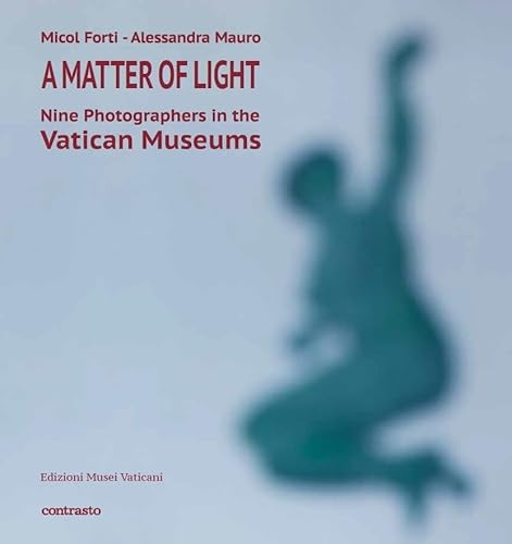 Imagen de archivo de A Matter of Light: Nine photographers In the Vatican Museums a la venta por Brook Bookstore