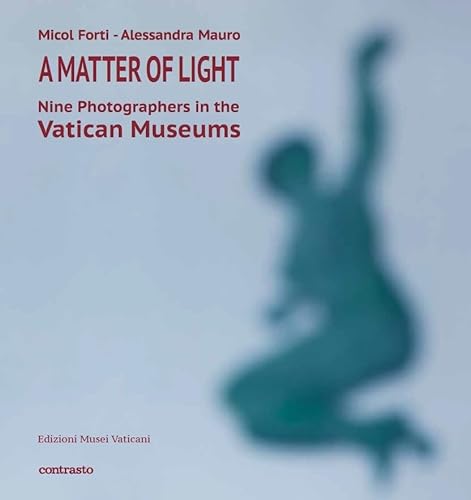 Stock image for A Matter of Light: Nine Photographers in the Vatican Museum for sale by Chiron Media