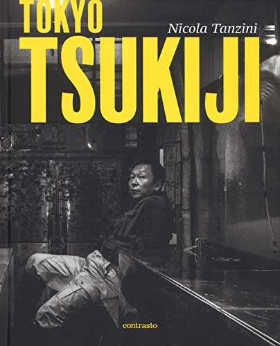 Imagen de archivo de Tokyo: Tsukiji a la venta por Books From California