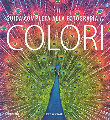 Beispielbild fr Guida completa alla fotografia a colori zum Verkauf von libreriauniversitaria.it