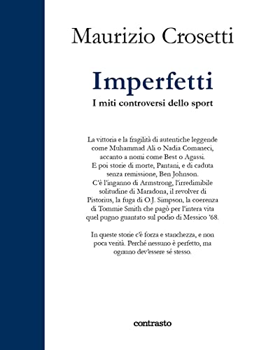 9788869658747: Imperfetti. I miti controversi dello sport. Ediz. illustrata (In parole)