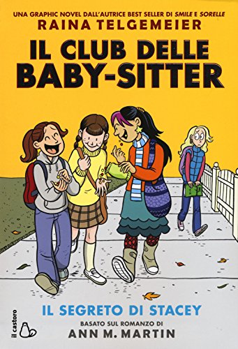 9788869661778: Il segreto di Stacey. Il Club delle baby-sitter