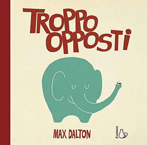 Stock image for Troppo opposti for sale by Revaluation Books