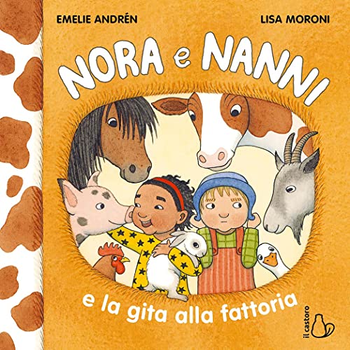 Beispielbild fr Nora e Nanni e la gita alla fattoria. Ediz. a colori (Il Castoro bambini) zum Verkauf von libreriauniversitaria.it