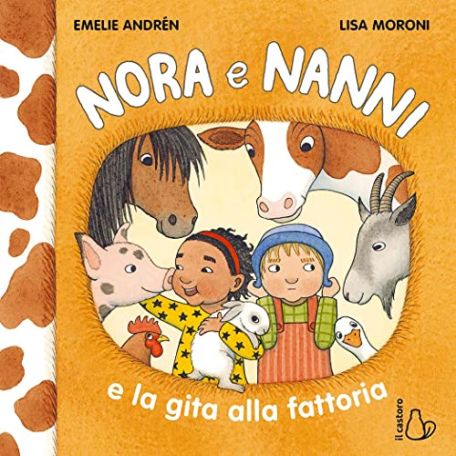 Stock image for Nora e Nanni e la gita alla fattoria. Ediz. a colori (Il Castoro bambini) for sale by libreriauniversitaria.it