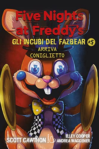 Stock image for Arriva coniglietto. Five nights at Freddy's. Gli incubi del Fazbear (Vol. 5) (Il Castoro bambini) for sale by libreriauniversitaria.it