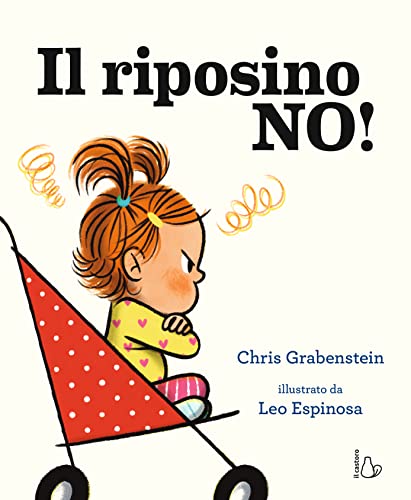 Stock image for Il riposino no! Ediz. a colori (Il Castoro bambini) for sale by libreriauniversitaria.it