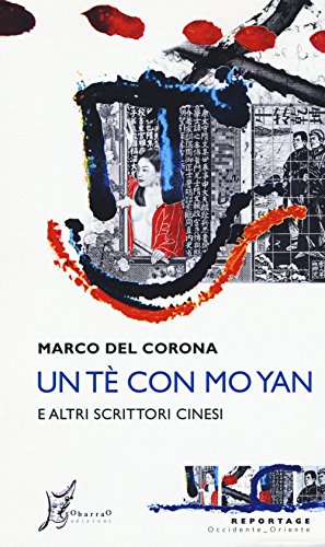 9788869680144: Un t con Mo Yan e altri scrittori cinesi