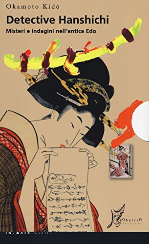 Imagen de archivo de Detective Hanshichi. Misteri e indagini nell'antica Edo a la venta por Revaluation Books