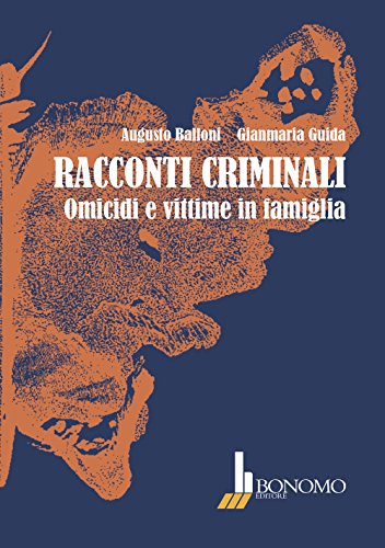 Imagen de archivo de Racconti criminali. Omicidi e vittime in famiglia a la venta por libreriauniversitaria.it