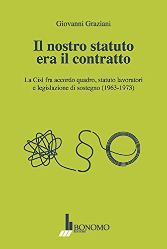 Stock image for Il Nostro Statuto Era Il Contratto for sale by libreriauniversitaria.it