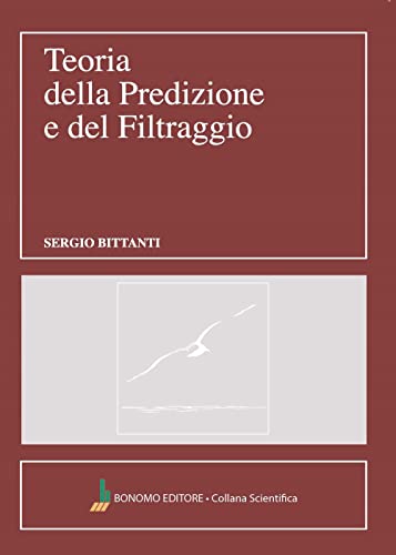 Stock image for Teoria della predizione e del filtraggio (Collana scientifica) for sale by libreriauniversitaria.it