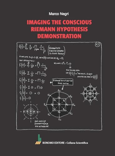 Imagen de archivo de Imaging the conscious Riemann hypothesis demonstration (Collana scientifica) a la venta por libreriauniversitaria.it