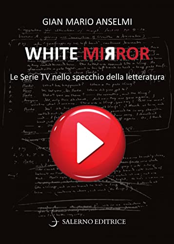 9788869737046: White Mirror. Le serie tv nello specchio della letteratura (Fuori collana)