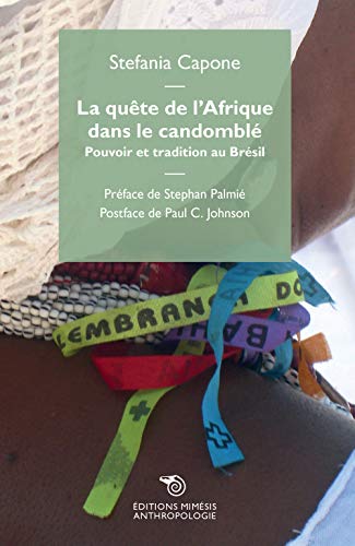 Stock image for La Qute De L'Afrique Dans Le Candombl: Pouvoir et tradition au Brsil for sale by libreriauniversitaria.it