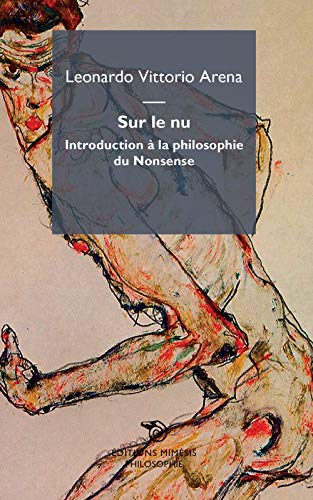 Beispielbild fr Sur le nu: Introduction  la philosophie du Nonsense zum Verkauf von Gallix