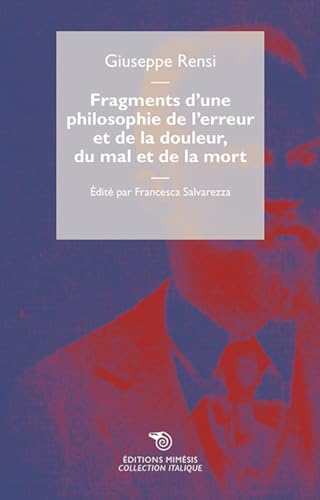 Beispielbild fr Fragments d'une philosophie de l'erreur et de la douleur, du mal et de la mort zum Verkauf von Gallix