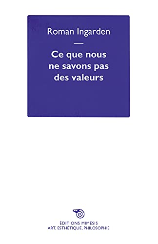 Stock image for Ce que nous ne savons pas des valeurs for sale by Gallix