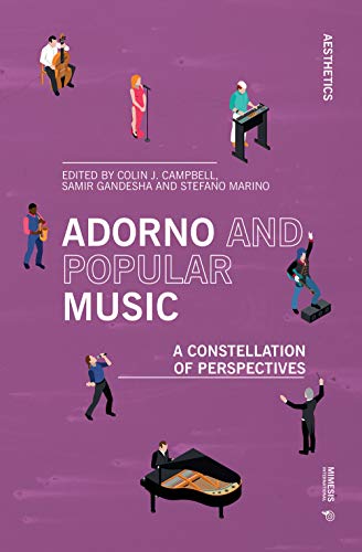 Stock image for Adorno and Popular Music: A Constellation of Perspectives (Aesthetics) for sale by Books From California