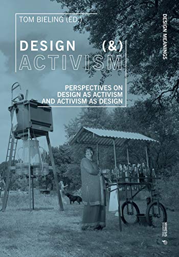 9788869772412: Design (&) Activism: Perspectives on Design as Activism and Activism as Design (Design Meanings)