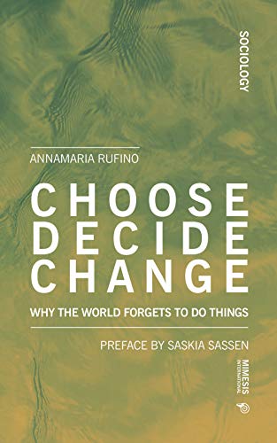 9788869772863: Choose Decide Change (Sociology)