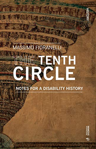 Beispielbild fr The Tenth Circle: Notes for a disability history zum Verkauf von Books From California