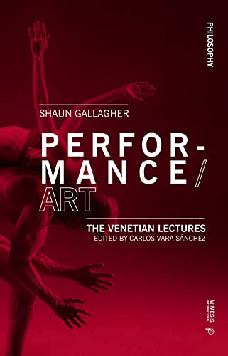 Beispielbild fr Performance/Art: The Venetian Lectures (Philosophy) zum Verkauf von Books From California