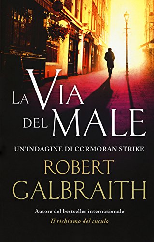 Beispielbild fr La via del male. Un'indagine di Cormoran Strike zum Verkauf von medimops