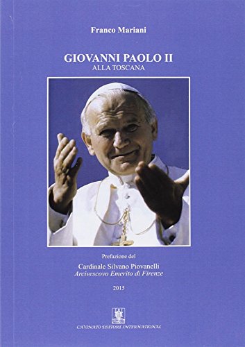 9788869820274: Giovanni Paolo II alla Toscana