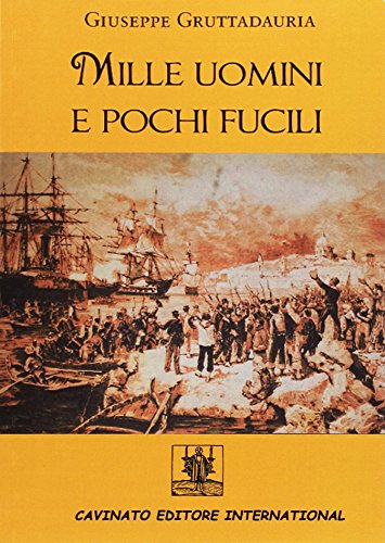 Stock image for Mille uomini e pochi fucili: unico for sale by Revaluation Books