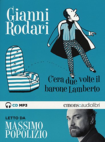 Stock image for C'era due volte il barone Lamberto letto da Massimo Popolizio. Audiolibro. CD Audio formato MP3 (I) for sale by Brook Bookstore