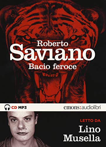 Stock image for Bacio feroce letto da Lino Musella. Audiolibro. CD Audio formato MP3. Ediz. integrale (Italian) for sale by Brook Bookstore
