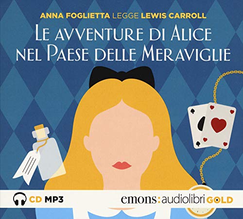 Beispielbild fr Le avventure di Alice nel paese delle meraviglie letto da Anna Foglietta. Audiolibro. CD Audio formato MP3. Ediz. integrale zum Verkauf von libreriauniversitaria.it