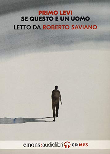 9788869865244: Se questo  un uomo letto da Roberto Saviano. Audiolibro. CD Audio formato MP3