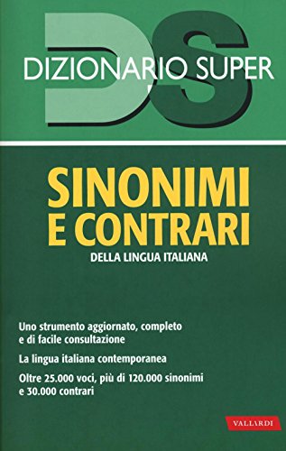 9788869870125: Dizionario sinonimi e contrari della lingua italiana (Dizionario Super)