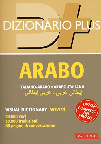 9788869874062: Dizionario arabo. Italiano-arabo. Arabo-italiano. Con ebook (Dizionari plus)