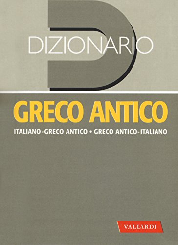 9788869876820: Dizionario greco antico. Greco antico-italiano, italiano-greco antico