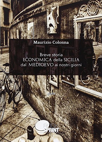 9788869906626: Breve storia economica della Sicilia dal Medioevo ai nostri giorni