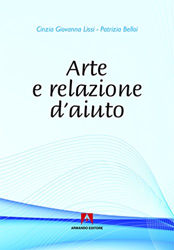 Stock image for Arte e relazione d'aiuto for sale by libreriauniversitaria.it