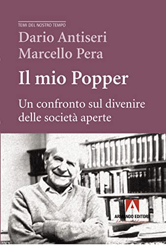 Stock image for Il mio Popper. Un confronto sul divenire delle societ aperte (Temi del nostro tempo) for sale by libreriauniversitaria.it