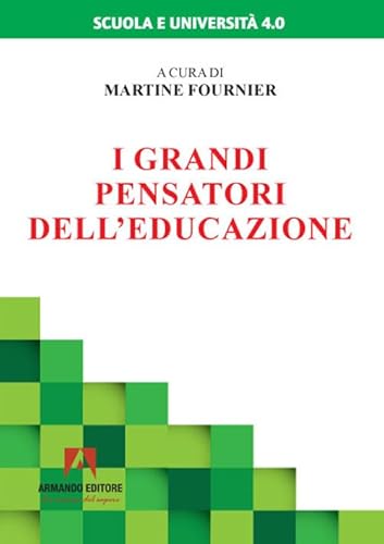 Beispielbild fr I Grandi Pensatori Dell'educazione zum Verkauf von libreriauniversitaria.it